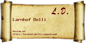 Larnhof Dolli névjegykártya
